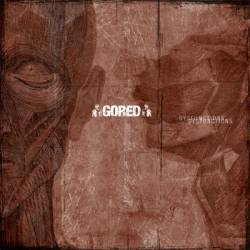 Gored (GER) : Dysfunctions